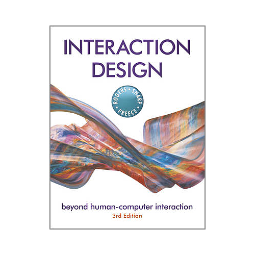 Interaction Design: Beyond Human-Computer Interaction