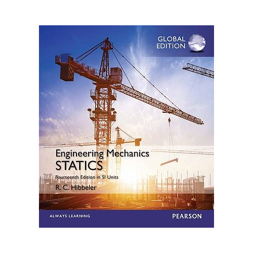 Engineering Mechanics: Statics, SI Edition  + Mastering Engineering with Pearson eText