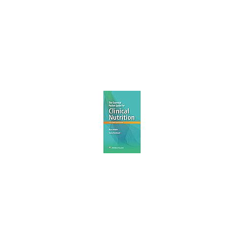 THE ESSENTIAL POCKET GUIDE FOR CLINICAL NUTRITION