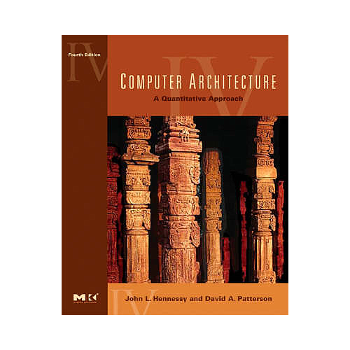 Computer Architecture: A Quantitative Approach